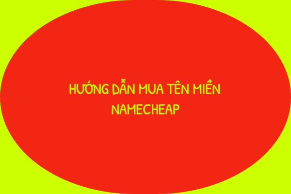huong-dan-mua-ten-mien-o-namecheap