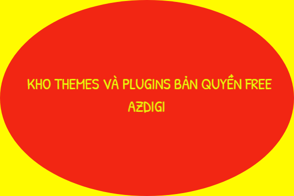 azdigi-tang-theme-va-plugin-ban-quyen-MIEN-PHI
