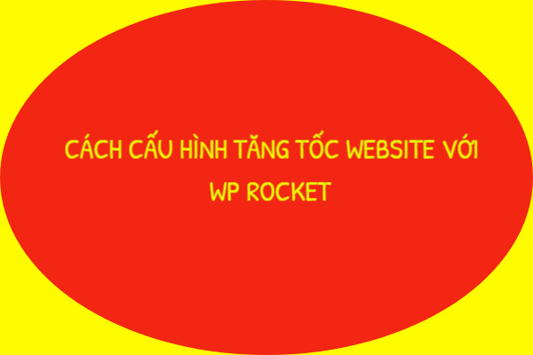 cach-cau-hinh-wp-rocket