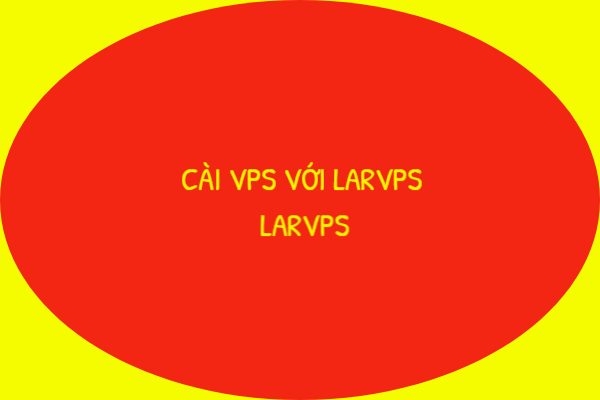 cai-dat-vps-voi-larvps-1