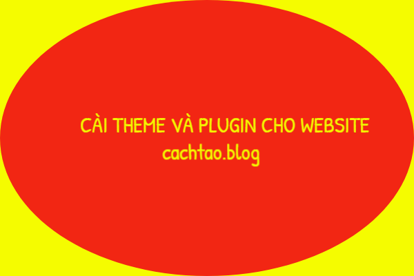 cai-theme-va-plugin-cho-web